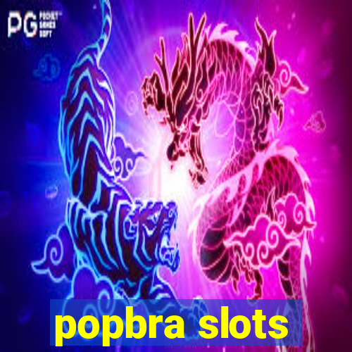 popbra slots